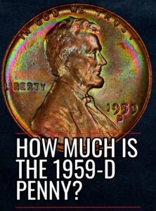💰🔥 1959-D Penny Value Guide 2025: Could YOU Have the Rare $1,000,000
